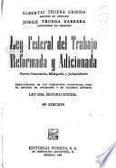 Ley federal del trabajo reformada y adicionada