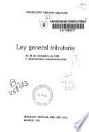 Ley General Tributaria de 28 de diciembre de 1963 y disposiciones complementarias