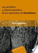 Ley periódica y sistema periódico de los elementos de Mendeleiev