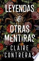 Leyendas y Otras Mentiras