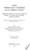 Leyes comerciales y marítimas de la América latina comparadas entre sí y con los códigos de España y las leyes de los Estados Unidos de América: De los comerciantes y de los actos de comercio