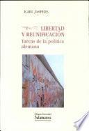 Libertad y reunificación. Tareas de la política alemana