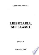 Libertaria, me llamo