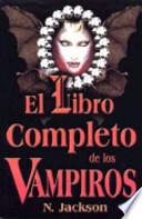 Libro Completo de Los Vampiros, El: Complete Book about Vampires.
