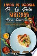 Libro De Cocina De La Dieta Sirtfood Para Principiantes