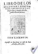 Libro de los statutos [sic] y costumbres tocantes a los frayles legos y donados de la Sagrada orden de Cartuxa