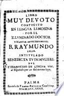 Libro muy devoto compuesto en lengua lemosina intitulado Benedicta tu in mulieribus y traducido en lengua usual española por un fiel devoto suyo