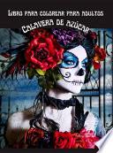 Libro para colorear calavera de azúcar para adultos