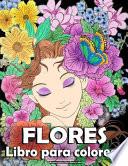 Libro para Colorear Flores Mujeres y Niñas
