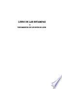 Libros de las Estampas, o, Testamentos de los Reyes de Leon