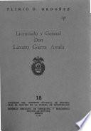Licenciado y general Don Lázaro Garza Ayala