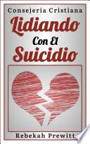 Lidiando Con El Suicidio