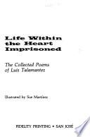 Life Within the Heart Imprisoned
