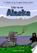 Lily va en Alaska