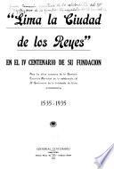 Lima la ciudad de los reyes en el IV centenario de su fundación