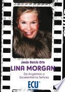 Lina Morgan: de Angelines a Excelentísima Señora