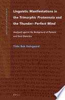 Linguistic Manifestations in the Trimorphic Protennoia and the Thunder: Perfect Mind