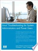 Linux Troubleshooting for System Administrators and Power Users