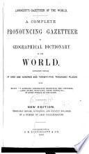 Lippincott's Gazetteer of the World