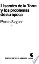 Lisandro de la Torre y los problemas de su época