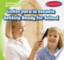 Listos para la escuela / Getting Ready for School