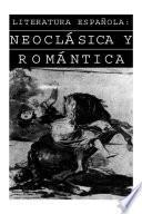 Literatura española: neoclásica y romántica