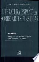 Literatura española sobre artes plásticas / 1