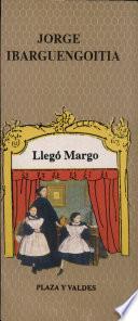 Llegó Margó