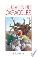 Lloviendo caracoles