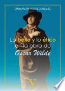 Lo bello y lo ético en la obra de Oscar Wilde