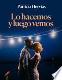 Lo hacemos y luego vemos