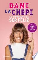 Lo importante es ser feliz