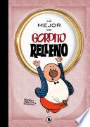 Lo mejor de Gordito Relleno (Lo mejor de...)