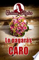 Lo pagarás caro