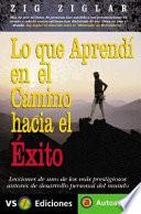 Lo Que Aprendi en el Camino Hacia el Exito