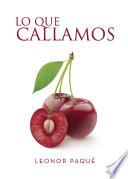 Lo que callamos