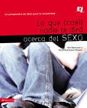 Lo que (casi) nadie te dirá acerca del sexo