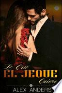 Lo Que El Jeque Quiere (BDSM, Macho alfa dominante, Literatura erótica sobre sumisión femenina)