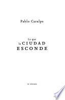 Lo que la ciudad esconde