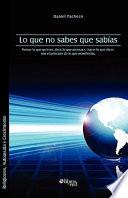 Lo Que No Sabes Que Sabias