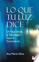 Lo Que Tu Luz Te Dice