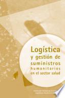 Logística y gestión de suministros humanitarios en el sector salud
