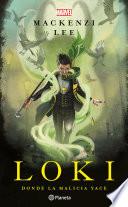 Loki. Donde la malicia yace
