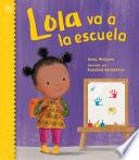 Lola va a la escuela