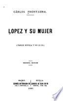 Lopez y su mujer