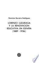 Lorenzo Luzuriaga y la renovación educativa en España (1889-1936)