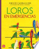 Loros en emergencias