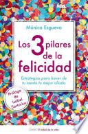 Los 3 pilares de la felicidad