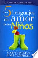 Los 5 Lenguajes Del Amor De Los Ninos / The Five Languages Of Love For Children