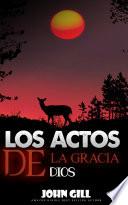 LOS ACTOS DE LA GRACIA DE DIOS
